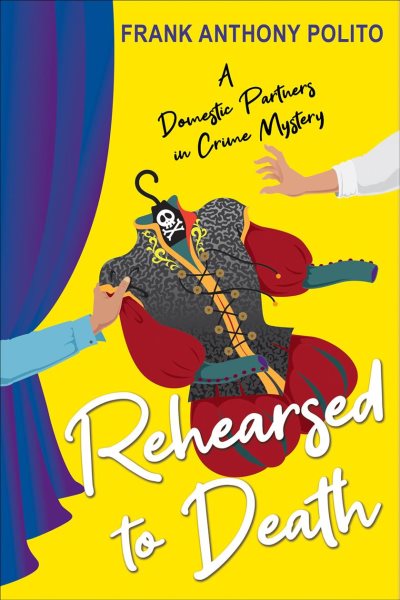 Rehearsed to Death (A Domestic Partners in Crime Mystery)