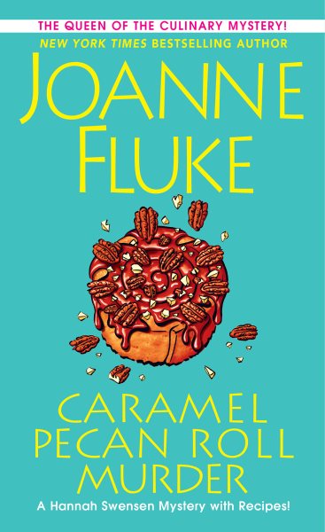 Caramel Pecan Roll Murder: A Delicious Culinary Cozy Mystery (A Hannah Swensen Mystery) cover