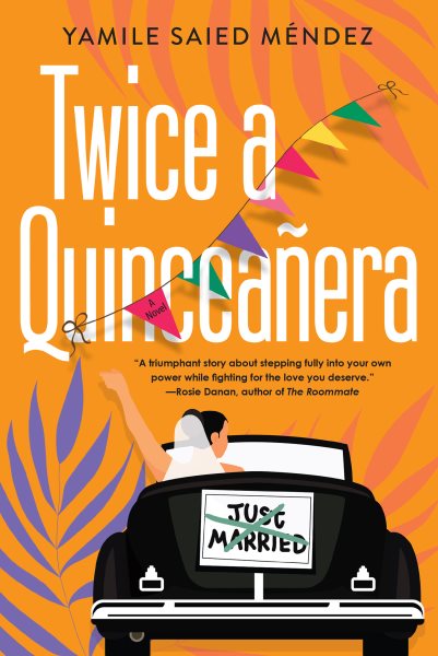 Twice a Quinceañera: A Delightful Second Chance Romance cover