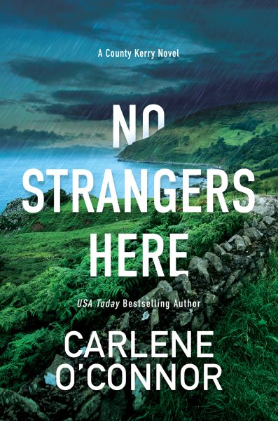No Strangers Here: A Riveting Dark Irish Mystery (A County Kerry Novel)