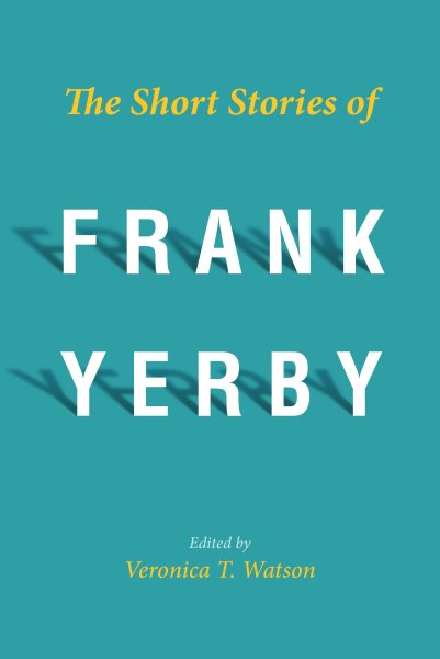 The Short Stories of Frank Yerby cover