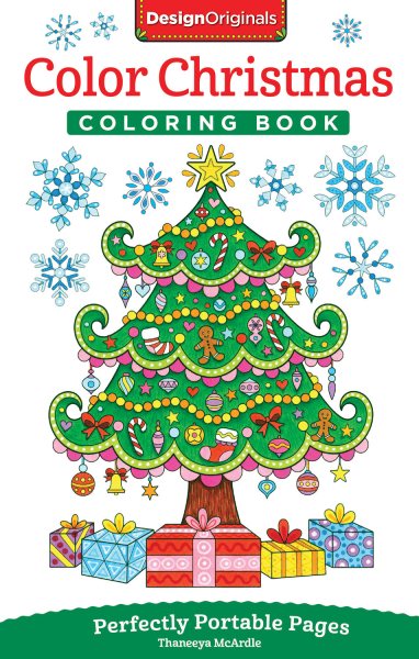 Color Christmas Coloring Book: Perfectly Portable Pages (On-The-Go!) (Design Originals) Holiday Art Designs on High-Quality Perforated Pages; Convenient 5x8 Size is Perfect to Take Along Everywhere cover