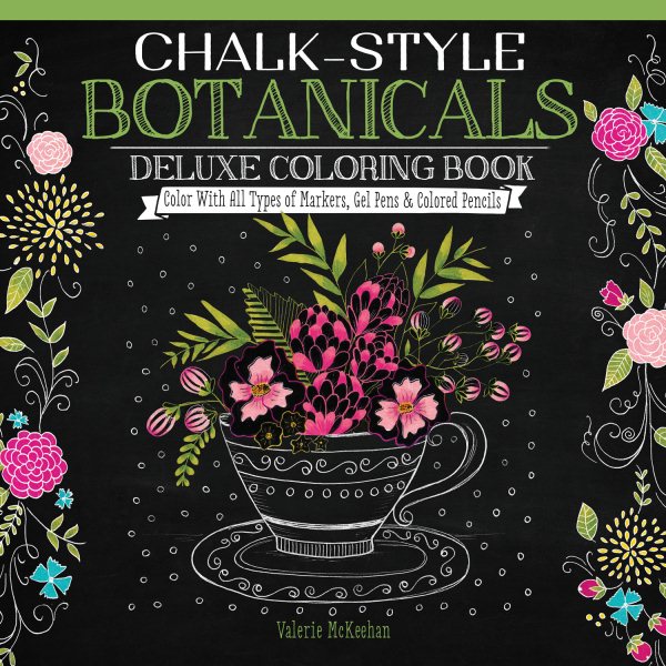 Chalk-Style Botanicals Deluxe Coloring Book: Color With All Types of Markers, Gel Pens & Colored Pencils (Design Originals) 32 Beautiful Floral and Plant Designs in the Charming Chalk Folk Art Style cover