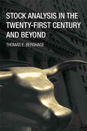 Stock Analysis in the Twenty-First Century and Beyond cover