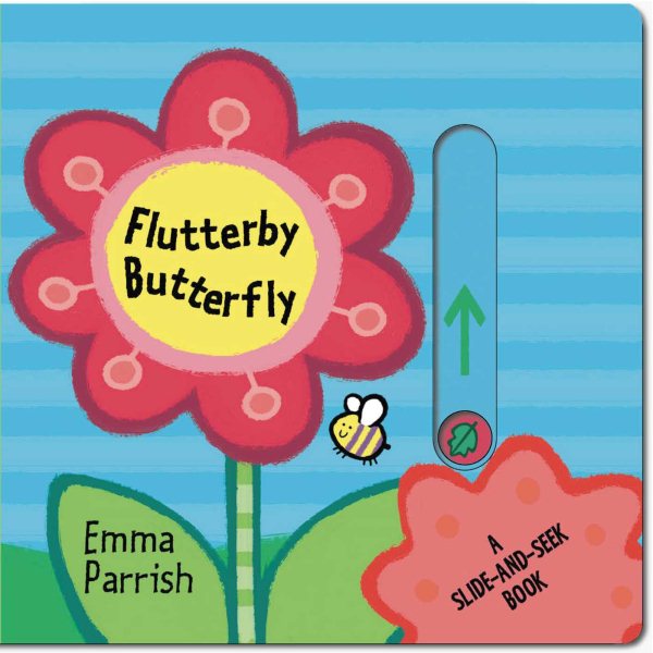 Flutterby Butterfly: A Slide-and-Seek Book cover