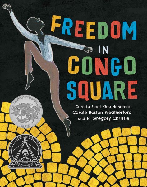 Freedom in Congo Square (Charlotte Zolotow Award) cover