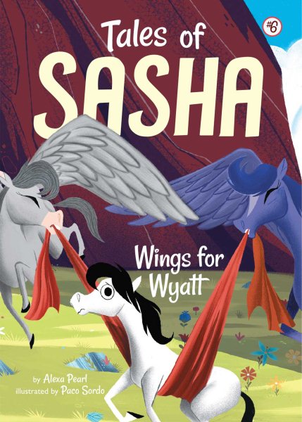 Tales of Sasha 6: Wings for Wyatt cover