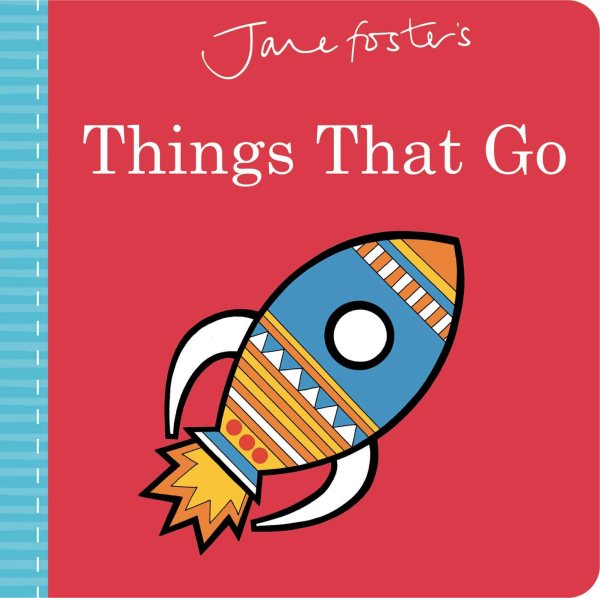 Jane Foster's Things That Go (Jane Foster Books) cover