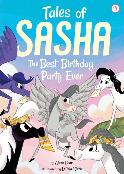 Tales of Sasha 11: The Best Birthday Party Ever cover