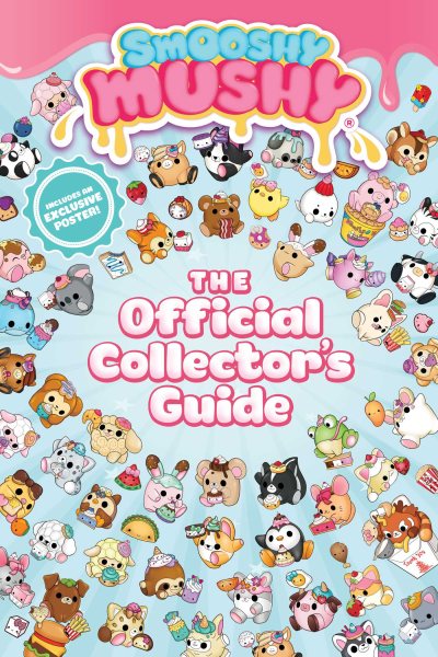 Smooshy Mushy: The Official Collector's Guide cover