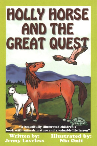 Holly Horse And the Great Quest: A beautifully illustrated children’s book with animals, nature and valuable life lesson cover