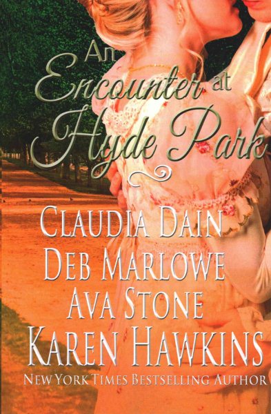 An Encounter at Hyde Park: Chasing Miss Montford / a Waltz in the Park / Promises Made / Charlotte's Bed