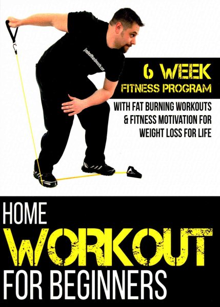 Home Workout For Beginners: 6-Week Fitness Program with Fat Burning Workouts for Long-term Weight Loss (Home Workout, Weight Loss & Fitness Success) cover