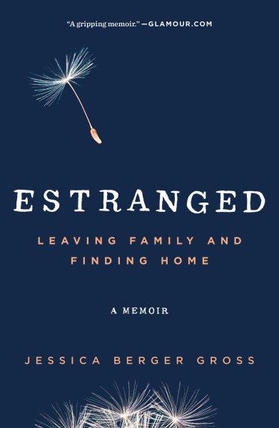 Estranged: Leaving Family and Finding Home cover