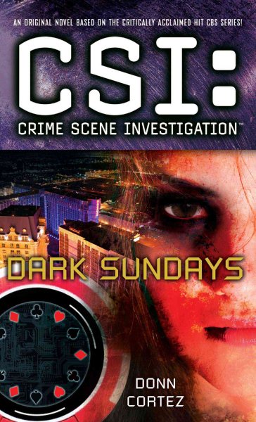 CSI: Crime Scene Investigation: Dark Sundays: Crime Scene Investigation: Dark Sundays cover