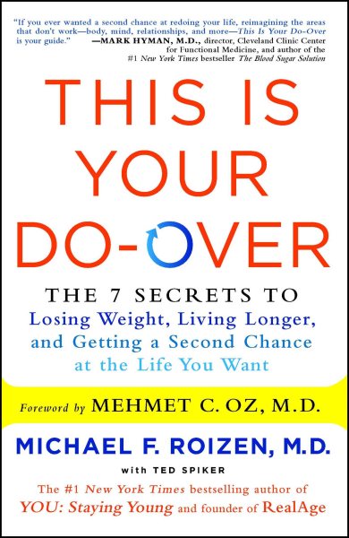 This Is Your Do-Over: The 7 Secrets to Losing Weight, Living Longer, and Getting a Second Chance at the Life You Want cover