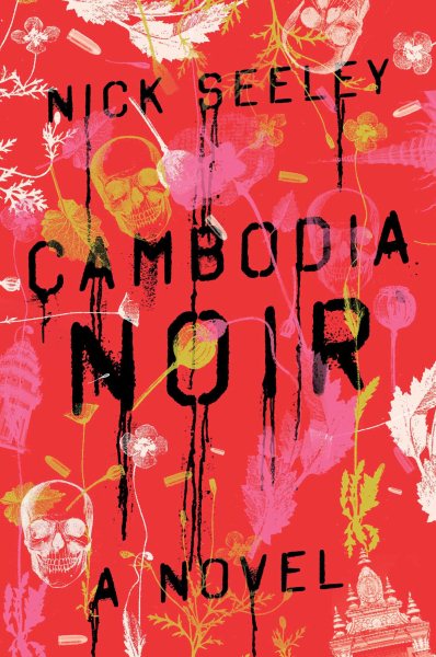 Cambodia Noir: A Novel cover