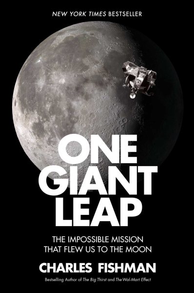 One Giant Leap: The Impossible Mission That Flew Us to the Moon cover