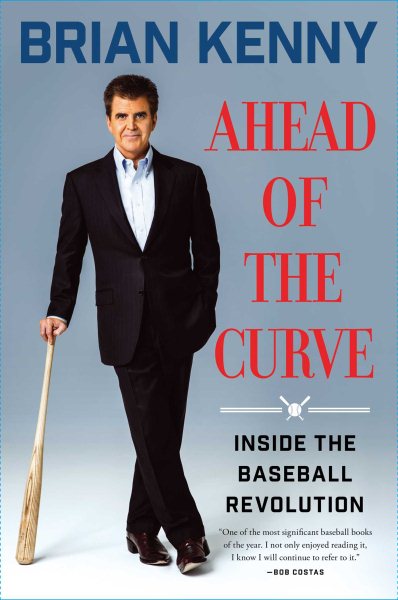 Ahead of the Curve: Inside the Baseball Revolution cover