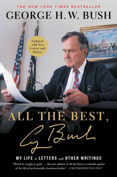 All the Best, George Bush: My Life in Letters and Other Writings cover