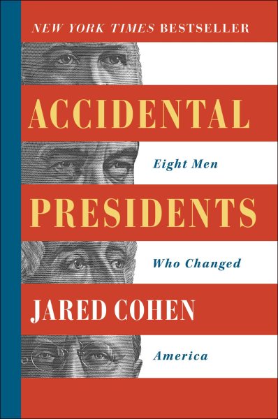Accidental Presidents: Eight Men Who Changed America cover
