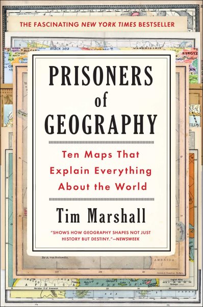 Prisoners of Geography: Ten Maps That Explain Everything About the World (1) (Politics of Place) cover