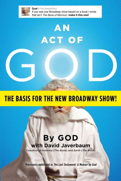 An Act of God: Previously Published as The Last Testament: A Memoir by God cover