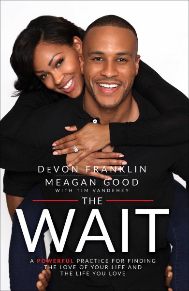 The Wait: A Powerful Practice for Finding the Love of Your Life and the Life You Love cover