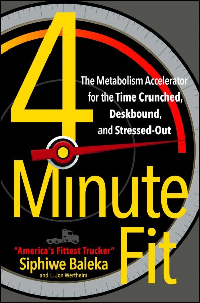 4-Minute Fit: The Metabolism Accelerator for the Time Crunched, Deskbound, and Stressed-Out cover