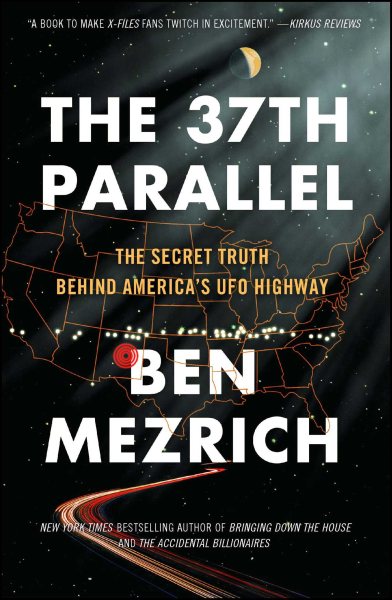 The 37th Parallel: The Secret Truth Behind America's UFO Highway cover