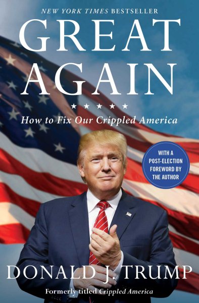 Great Again: How to Fix Our Crippled America cover