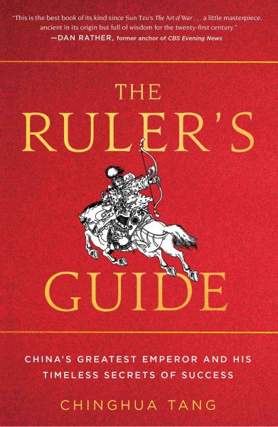 The Ruler's Guide: China's Greatest Emperor and His Timeless Secrets of Success cover