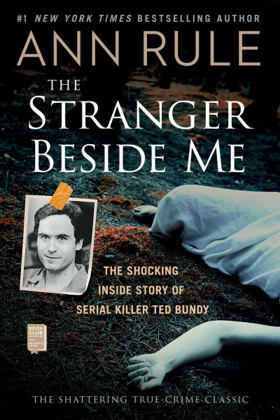 The Stranger Beside Me: The Shocking Inside Story of Serial Killer Ted Bundy cover