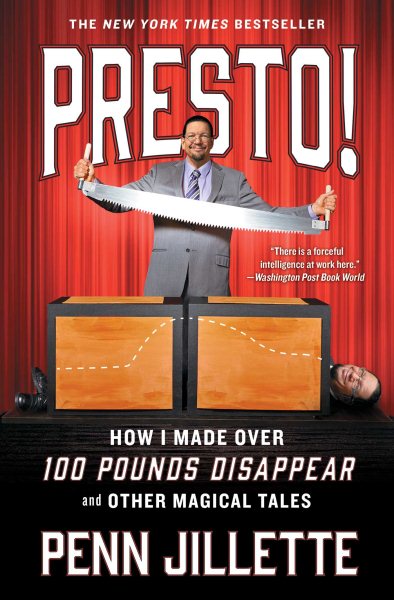 Presto!: How I Made Over 100 Pounds Disappear and Other Magical Tales cover