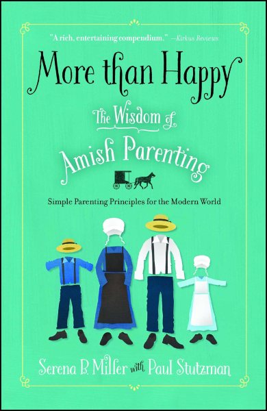 More than Happy: The Wisdom of Amish Parenting cover
