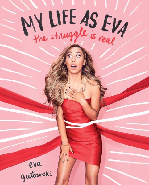 My Life as Eva: The Struggle is Real cover