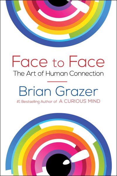 Face to Face: The Art of Human Connection cover