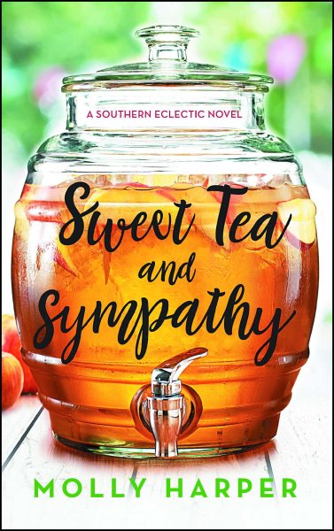 Sweet Tea and Sympathy: A Book Club Recommendation! (1) (Southern Eclectic)