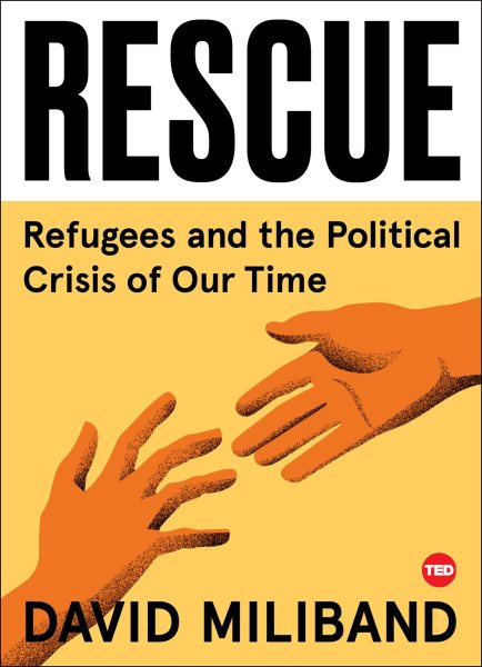 Rescue: Refugees and the Political Crisis of Our Time (TED Books) cover