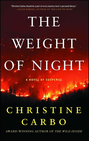 The Weight of Night: A Novel of Suspense (Glacier Mystery Series)