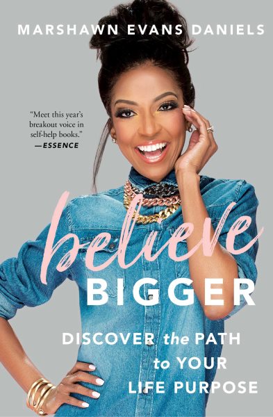 Believe Bigger: Discover the Path to Your Life Purpose cover