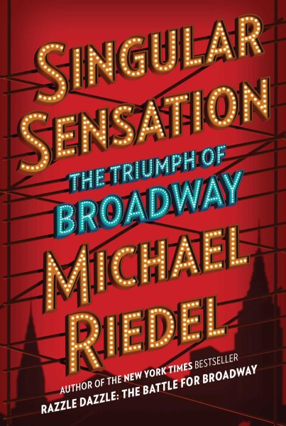 Singular Sensation: The Triumph of Broadway cover