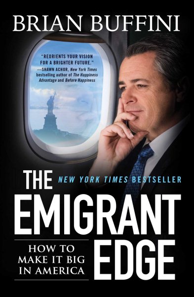 The Emigrant Edge: How to Make It Big in America cover