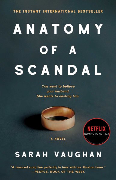 Anatomy of a Scandal: A Novel