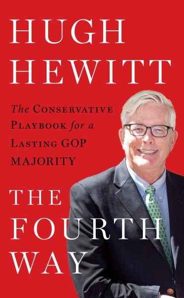 The Fourth Way: The Conservative Playbook for a Lasting GOP Majority cover