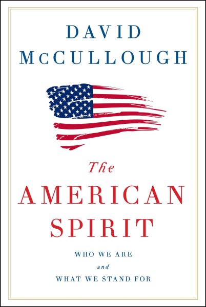 The American Spirit: Who We Are and What We Stand For cover