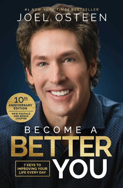 Become A Better You: 7 Keys to Improving Your Life Every Day: 10th Anniversary Edition cover
