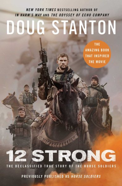 12 Strong: The Declassified True Story of the Horse Soldiers cover