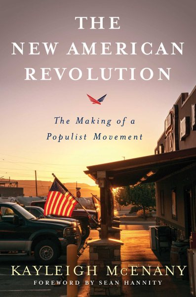 The New American Revolution: The Making of a Populist Movement cover