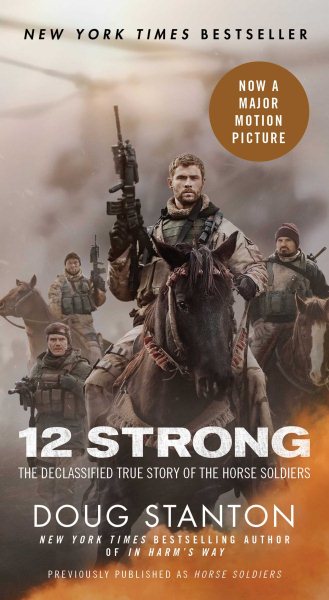 12 Strong: The Declassified True Story of the Horse Soldiers cover